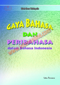 Image of GAYA BAHASA DAN PERIBAHASA dalam BVahasa Indonesia