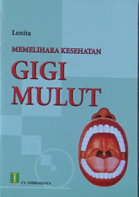 Image of Memelihara kesehatan gigi mulut