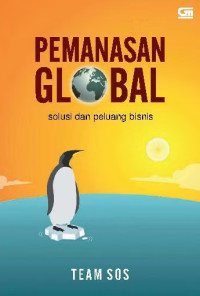 Image of Pemanasan Global : Solusi Dan Peluang Bisnis